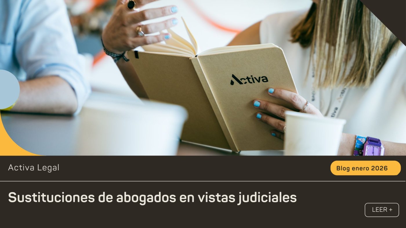 Sustituciones de abogados en vistas judiciales: cuándo es clave externalizar el servicio